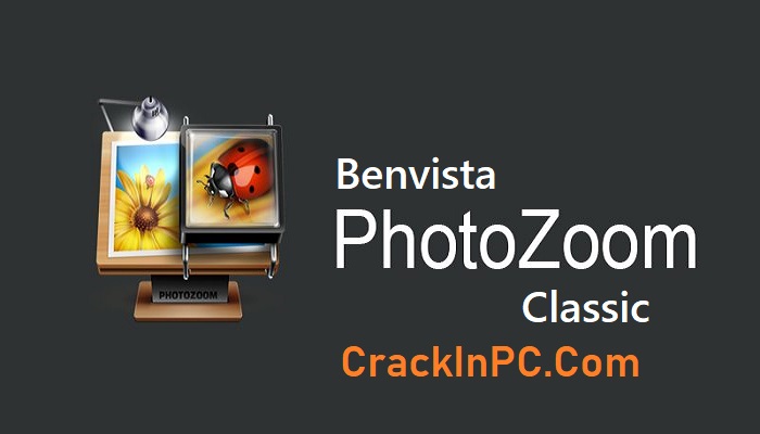 Benvista PhotoZoom Classic Crack