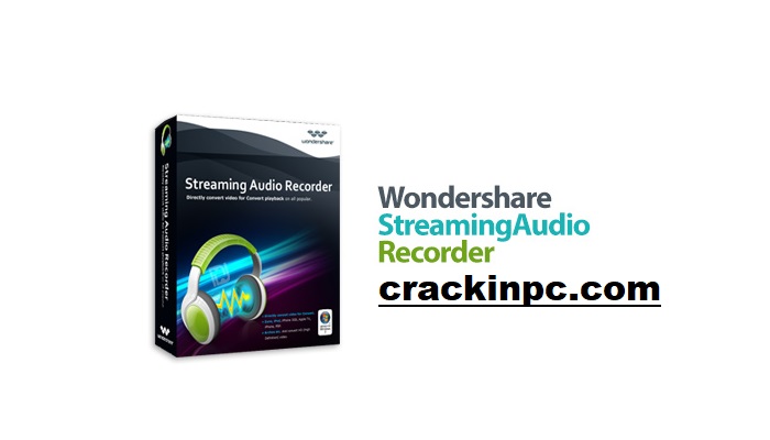 Wondershare Streaming Audio Recorder Crack